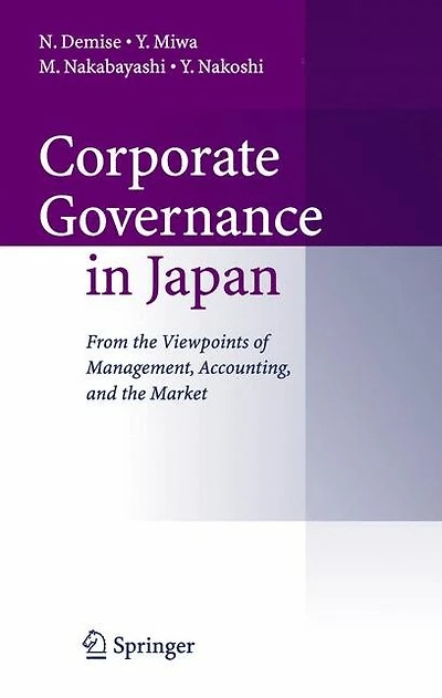Corporate Governance Japan: From the Viewpoints of Management, Accounting, and Market