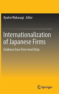 Internationalization of Japanese Firms: Evidence from Firm-level Data