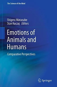 Emotions of Animals and Humans: Comparative Perspectives