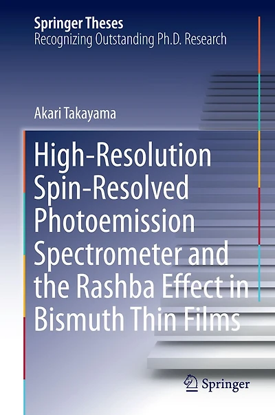 High-Resolution Spin-Resolved Photoemission Spectrometer and the Rashba Effect Bismuth Thin Films