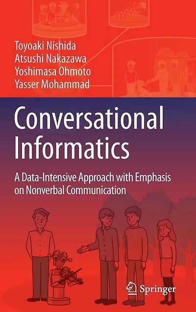 Conversational Informatics: A Data-Intensive Approach with Emphasis on Nonverbal Communication
