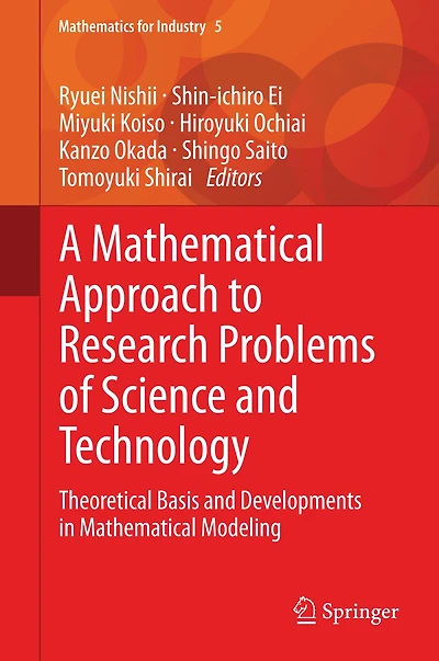 A Mathematical Approach to Research Problems of Science and Technology: Theoretical Basis Developments Modeling