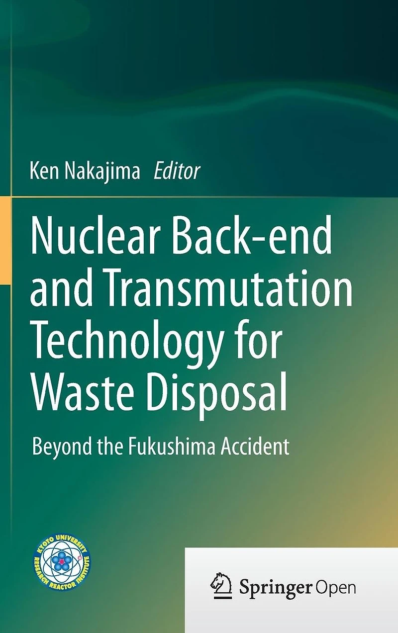 Nuclear Back-end and Transmutation Technology for Waste Disposal: Beyond the Fukushima Accident