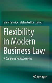 Flexibility Modern Business Law: A Comparative Assessment