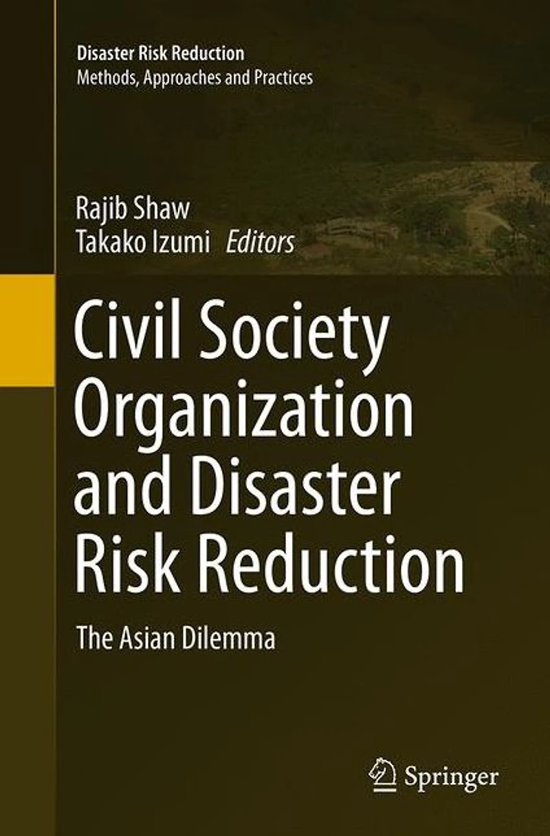Civil Society Organization and Disaster Risk Reduction: The Asian Dilemma