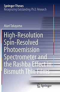 High-Resolution Spin-Resolved Photoemission Spectrometer and the Rashba Effect Bismuth Thin Films