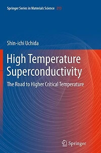 High Temperature Superconductivity: The Road to Higher Critical