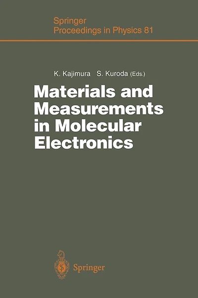 Materials and Measurements in Molecular Electronics: Proceedings of the International Symposium on Materials and Measurements in Molecular Electronics Tsukuba, Japan, February 6-8, 1996