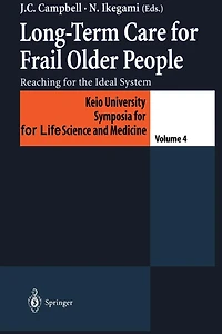 Long-Term Care for Frail Older People: Reaching the Ideal System