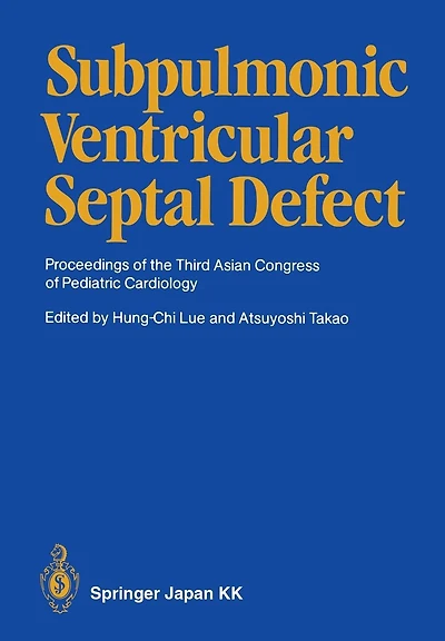 Subpulmonic Ventricular Septal Defect: Proceedings of the Third Asian Congress of Pediatric Cardiology