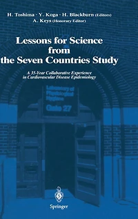 Lessons for Science from the Seven Countries Study: A 35-Year Collaborative Experience Cardiovascular Disease Epidemiology
