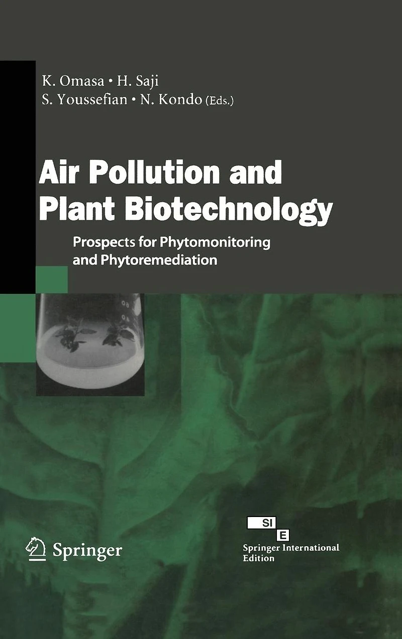 Air Pollution and Plant Biotechnology: Prospects for Phytomonitoring Phytoremediation