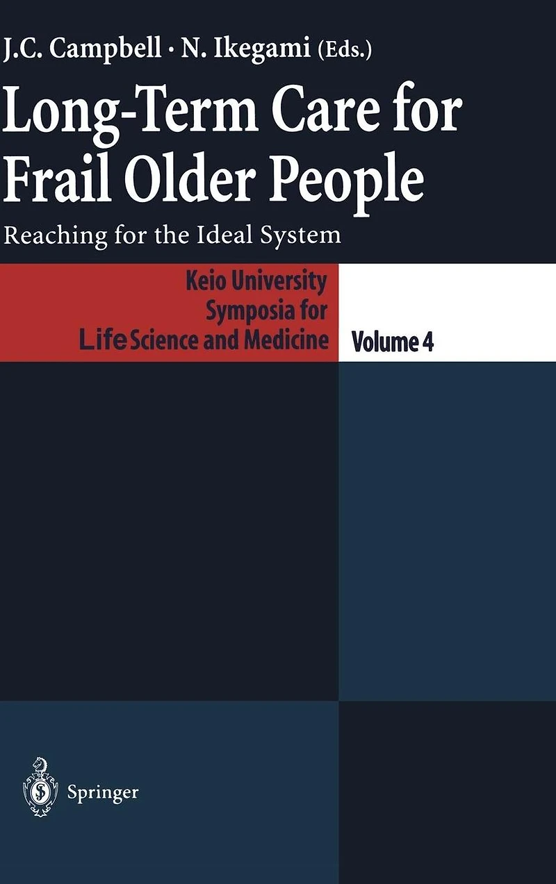 Long-Term Care for Frail Older People: Reaching the Ideal System