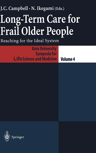 Long-Term Care for Frail Older People: Reaching the Ideal System