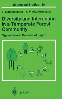 Diversity and Interaction a Temperate Forest Community: Ogawa Reserve of Japan
