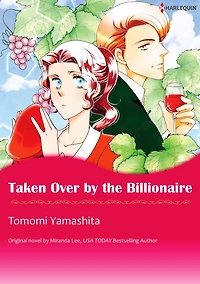 TAKEN OVER BY THE BILLIONAIRE: Harlequin comics