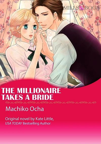 THE MILLIONAIRE TAKES A BRIDE: Mills&Boon comics