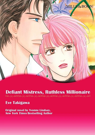 DEFIANT MISTRESS, RUTHLESS MILLIONAIRE: Mills&Boon comics