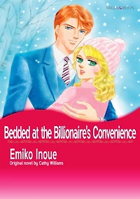 BEDDED AT THE BILLIONAIRE'S CONVENIENCE: Mills&Boon comics