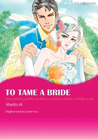 TO TAME A BRIDE: Mills&Boon comics