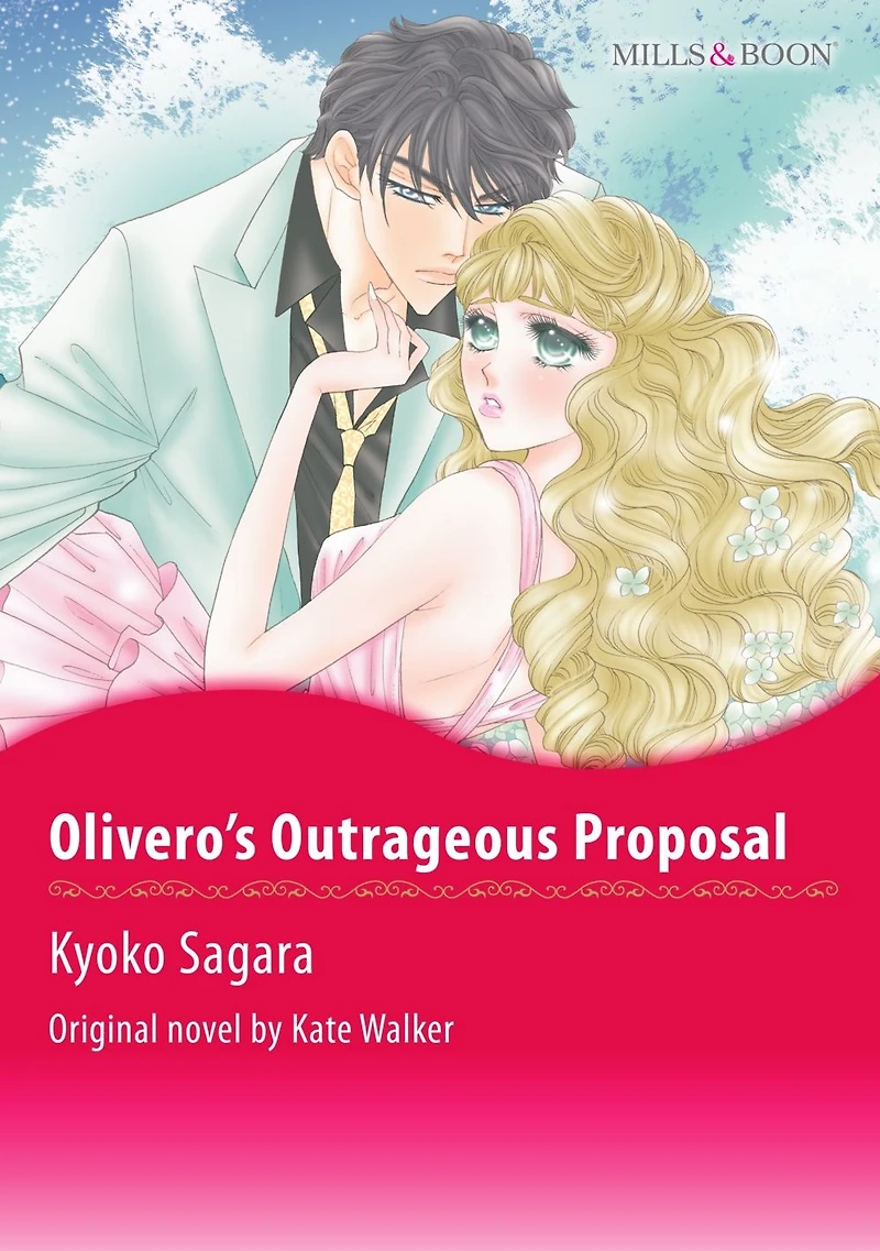 OLIVERO'S OUTRAGEOUS PROPOSAL: Mills&Boon comics