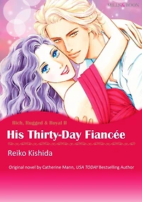 HIS THIRTY-DAY FIANCEE: Mills&Boon comics