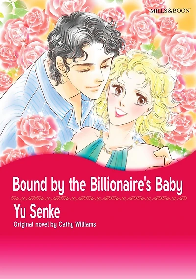 BOUND BY THE BILLIONAIRE'S BABY: Mills&Boon comics