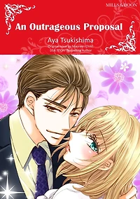 AN OUTRAGEOUS PROPOSAL: Mills&Boon comics
