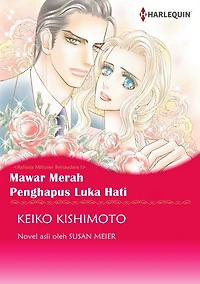 Mawar Merah Penghapus Luka Hati: Harlequin comics