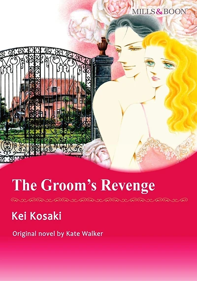 THE GROOM'S REVENGE: Mills & Boon comics