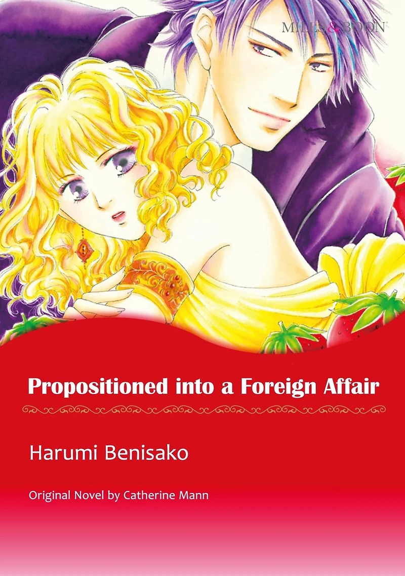 PROPOSITIONED INTO A FOREIGN AFFAIR: Mills & Boon comics