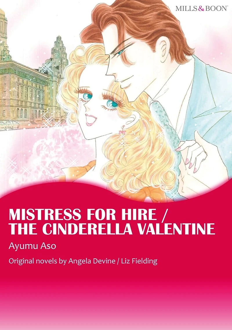MISTRESS FOR HIRE/THE CINDERELLA VALENTINE : Mills & Boon comics