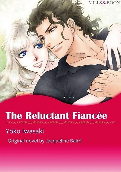 THE RELUCTANT FIANCEE: Mills & Boon comics