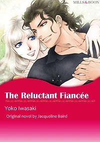 THE RELUCTANT FIANCEE: Mills & Boon comics