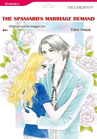 THE SPANIARD'S MARRIAGE DEMAND: Mills & Boon comics