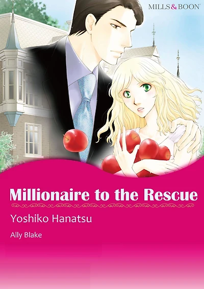 Millionaire To The Rescue: Mills & Boon comics