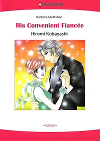 HIS CONVENIENT FIANCEE: Harlequin comics