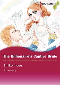 THE BILLIONAIRE'S CAPTIVE BRIDE: Harlequin comics