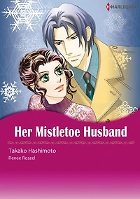 HER MISTLETOE HUSBAND: Harlequin comics