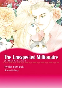 The Unexpected Millionaire: Harlequin Comics (Million Dollar Catch Series #2)