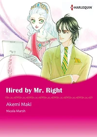 HIRED BY MR RIGHT: Harlequin comics