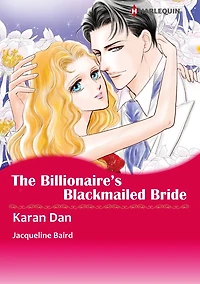 THE BILLIONAIRE'S BLACKMAILED BRIDE: Harlequin comics