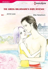 THE GREEK BILLIONAIRE'S BABY REVENGE: Harlequin comics