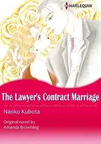 THE LAWYER'S CONTRACT MARRIAGE/MARRYING HER BILLIONAIRE BOSS: Harlequin comics