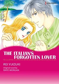 THE ITALIAN'S FORGOTTEN LOVER: Harlequin comics