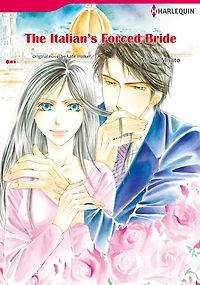 THE ITALIAN'S FORCED BRIDE: Harlequin comics