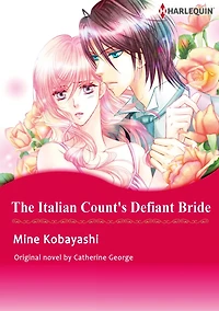 THE ITALIAN COUNT'S DEFIANT BRIDE: Harlequin comics
