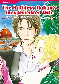 THE RUTHLESS ITALIAN'S INEXPERIENCED WIFE: Harlequin comics