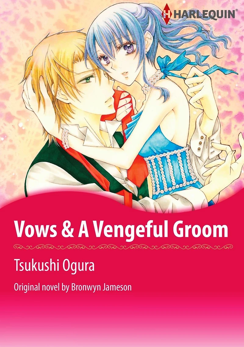 VOWS & A VENGEFUL GROOM: Harlequin comics