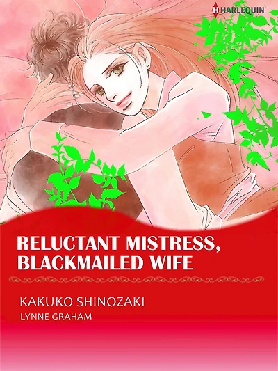 Reluctant Mistress, Blackmailed Wife: Harlequin comics